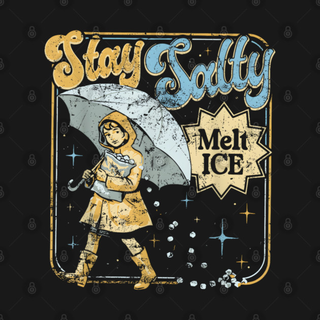 Stay-Salty-Melt-Ice by dtr_art