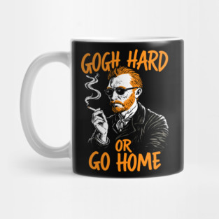 Gogh Hard or Go Home Rule Breaker Meme Pun Mug