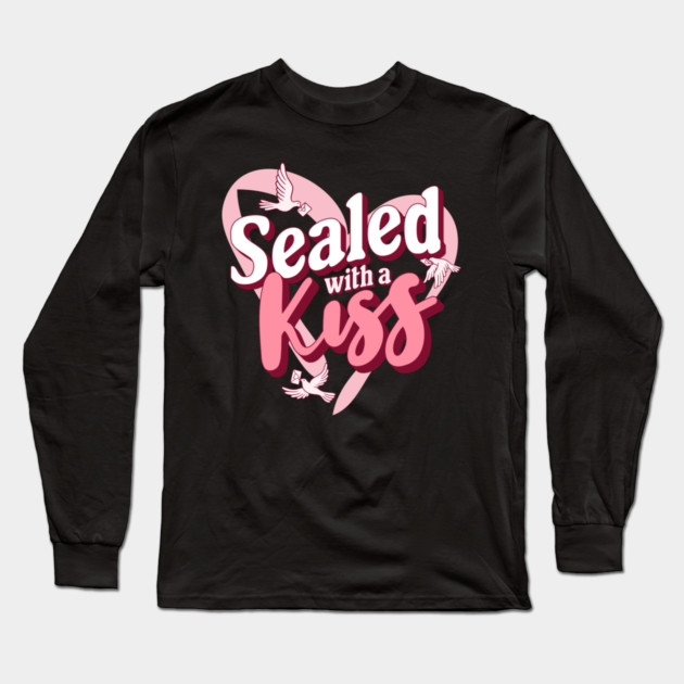 Sealed with a Kiss Valentines Day Themed Design Long Sleeve T-Shirt by TurnEffect