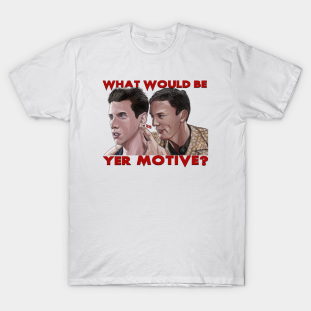 Scream: What Would Be Yer Motive? T-Shirt by 51Deesigns