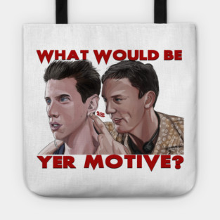 Scream: What Would Be Yer Motive? Tote