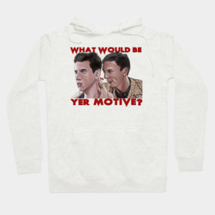 Scream: What Would Be Yer Motive? Hoodie