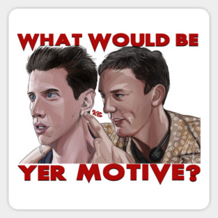 Scream: What Would Be Yer Motive? Magnet