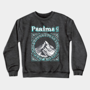 Psalms 121 Crewneck Sweatshirt