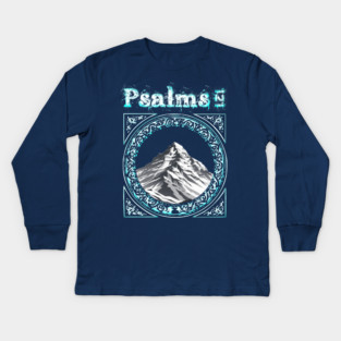 Psalms 121 Kids Long Sleeve T-Shirt