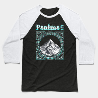 Psalms 121 Baseball T-Shirt
