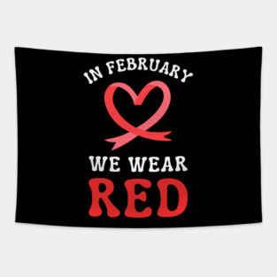 in-february-we-wear-red Tapestry
