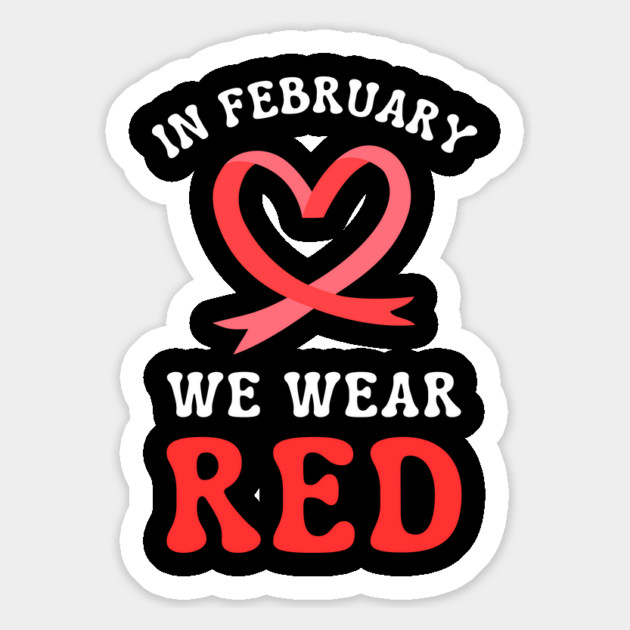 in-february-we-wear-red Magnet by Creatifly Graphic Tees