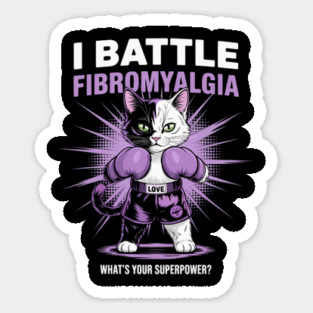 I Battle Fibromyalgia Awareness Sticker