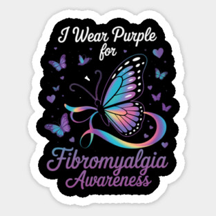 I Wear Purple For Fibromyalgia Awareness Sticker
