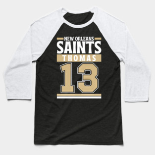 New Orleans Saints Thomas 13 Edition 3 - Urban Horizons T #55 Baseball T-Shirt