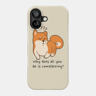 Complaining Dog - TADC Caine Zooble Quote Phone Case