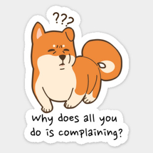 Complaining Dog - TADC Caine Zooble Quote Sticker