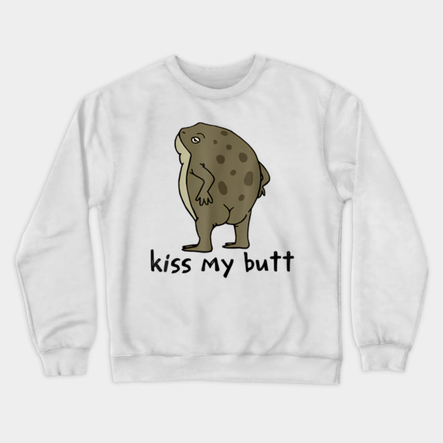 Kiss My Butt Green Frog Crewneck Sweatshirt by James Bates