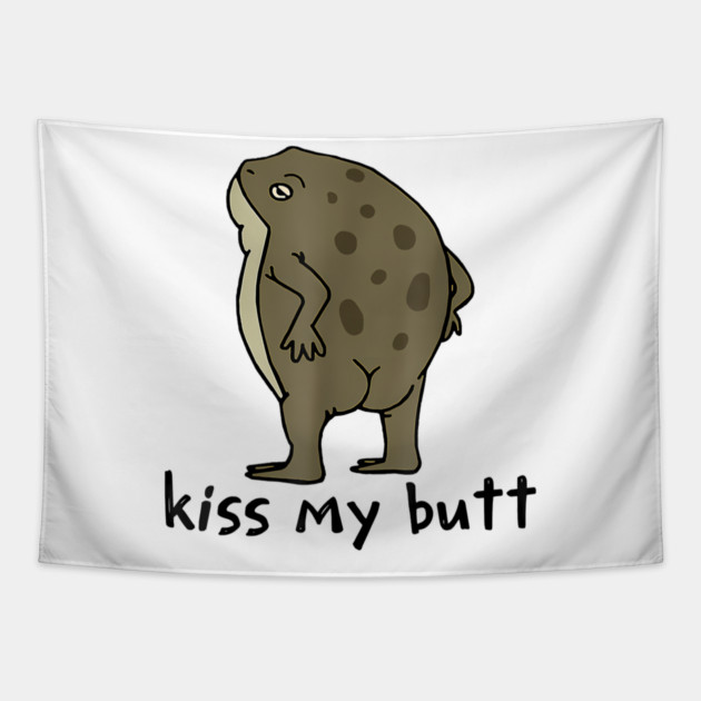 Kiss My Butt Green Frog Tapestry by James Bates