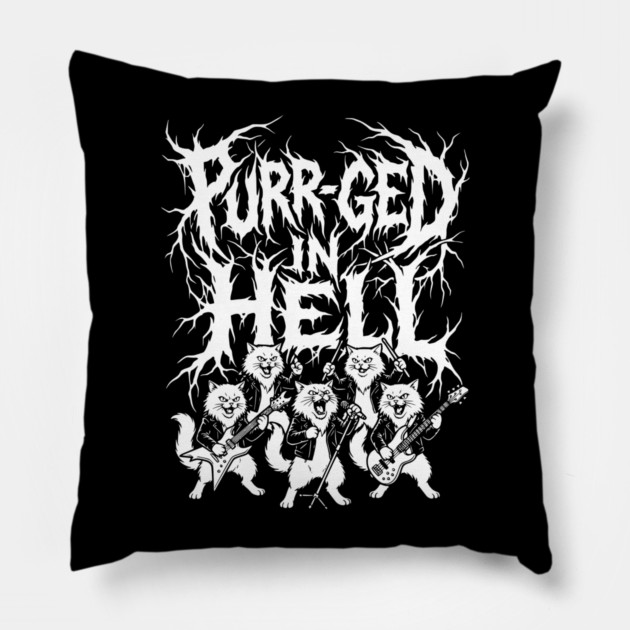 Purr-ged In Hell – Feline Death Metal Band Pillow by Designed By Marty