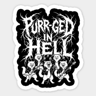 Purr-ged In Hell – Feline Death Metal Band Sticker