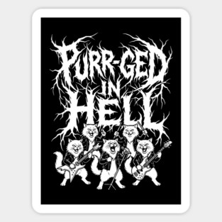 Purr-ged In Hell – Feline Death Metal Band Magnet