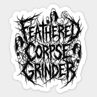 Feathered Corpse Grinder – Chicken Death Metal Logo Sticker