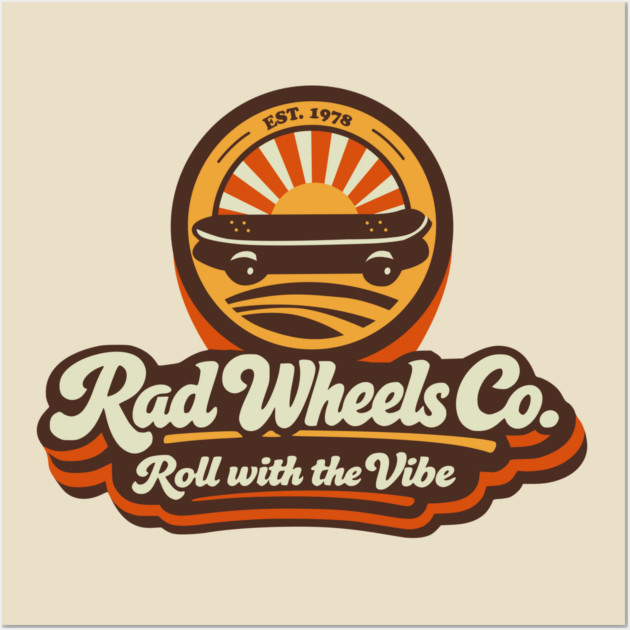Rad Wheels Co. Est. 1978 – Retro Skate Logo Wall Art by Designed By Marty