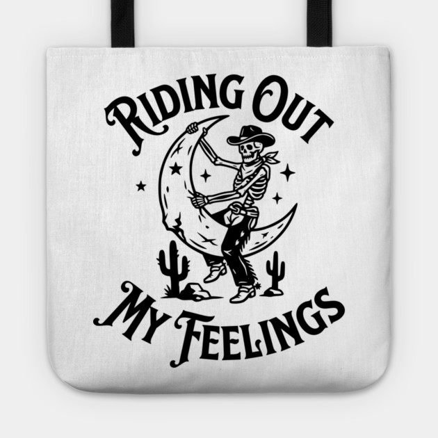 Riding Out My Feelings – Cowboy Skull Moon Tote by Designed By Marty