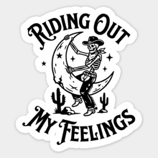 Riding Out My Feelings – Cowboy Skull Moon Sticker