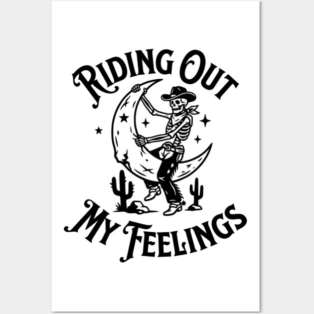 Riding Out My Feelings – Cowboy Skull Moon Wall Art by Designed By Marty