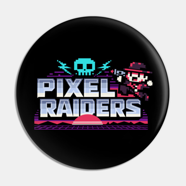 Pixel Raiders – Retro Arcade Outlaws Pin by Designed By Marty