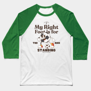 Left-footed right foot Baseball T-Shirt