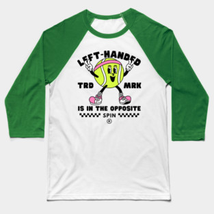 Left-handed spin Baseball T-Shirt