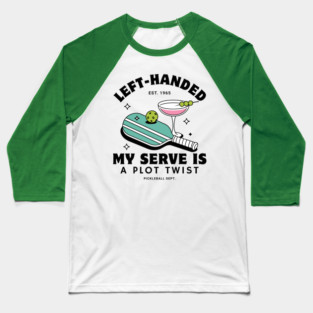 Left-handed serve Baseball T-Shirt