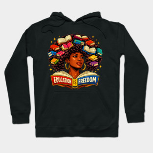 Education Is Freedom Afro Books Design Hoodie