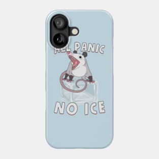 All Panic No Ice Phone Case