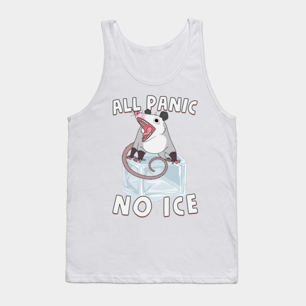 All Panic No Ice Tank Top by GoshWow®