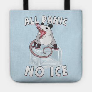 All Panic No Ice Tote