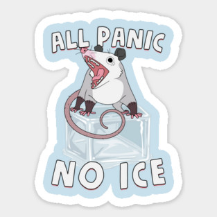 All Panic No Ice Sticker
