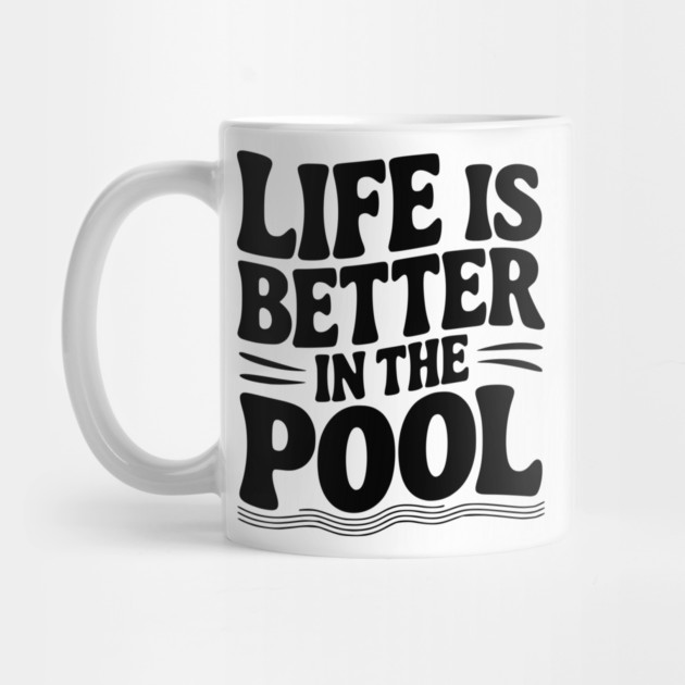Life is Better in the Pool by Frank Ring