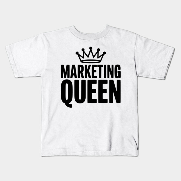 Marketing Queen Kids T-Shirt by Frank Ring