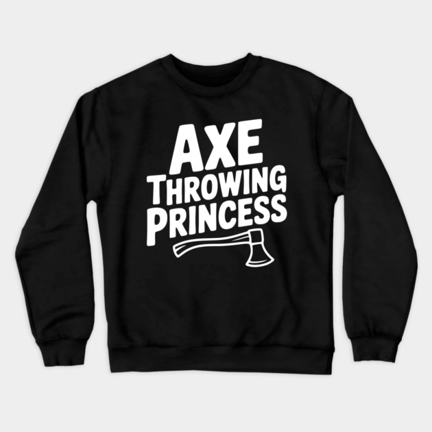 Axe Throwing Princess Crewneck Sweatshirt by Frank Ring