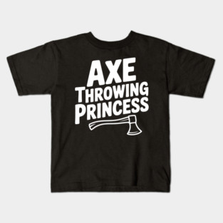 Axe Throwing Princess Kids T-Shirt