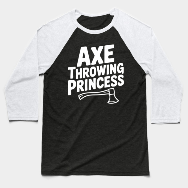 Axe Throwing Princess Baseball T-Shirt by Frank Ring