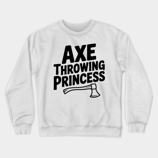 Axe Throwing Princess Crewneck Sweatshirt by Frank Ring