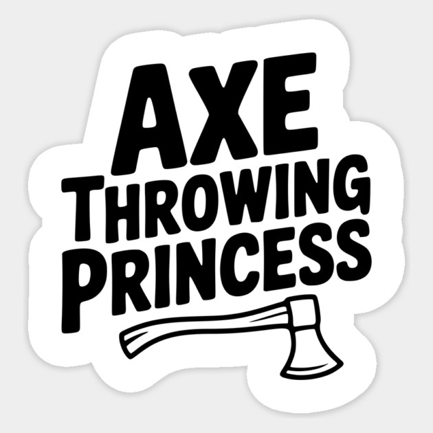 Axe Throwing Princess Sticker by Frank Ring