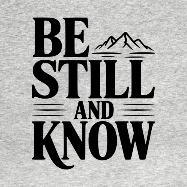 Be Still and Know by Frank Ring