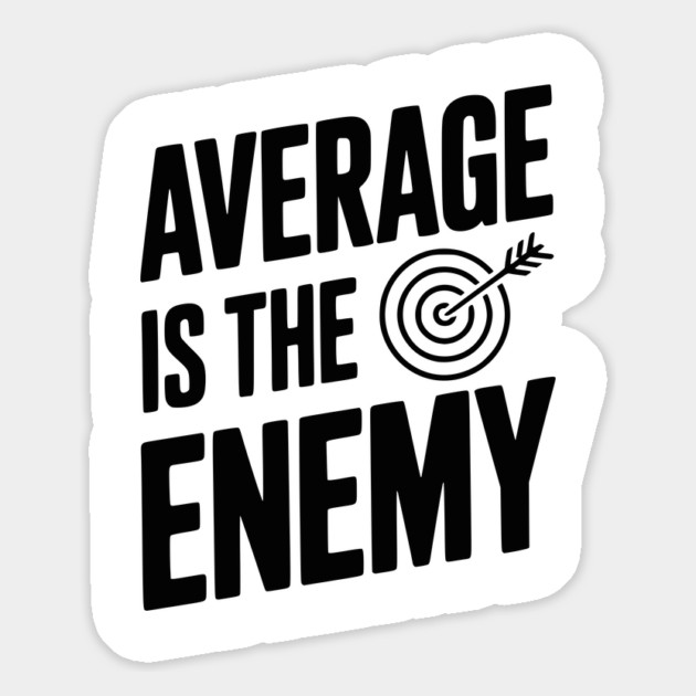 Average is the Enemy Magnet by Frank Ring