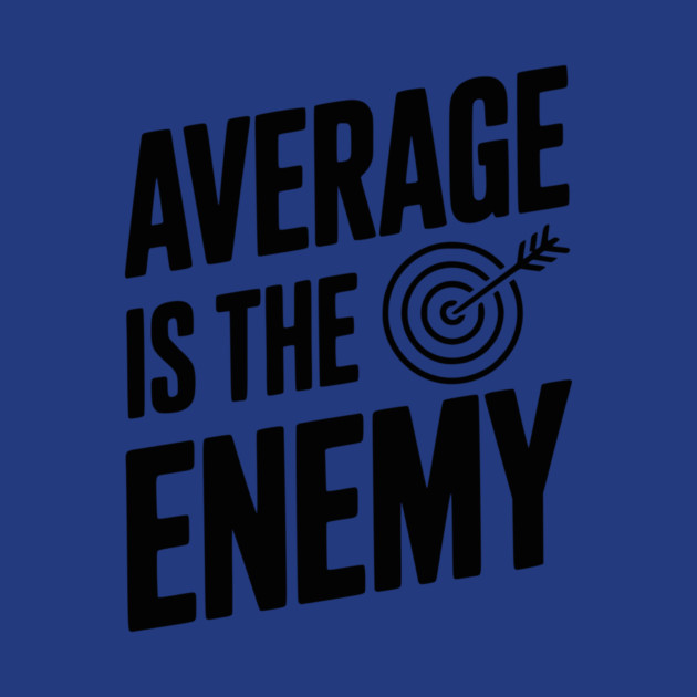 Average is the Enemy by Frank Ring