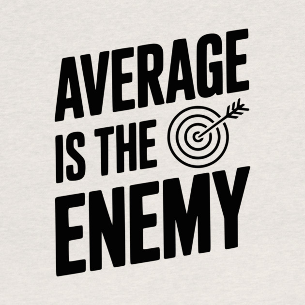 Average is the Enemy by Frank Ring