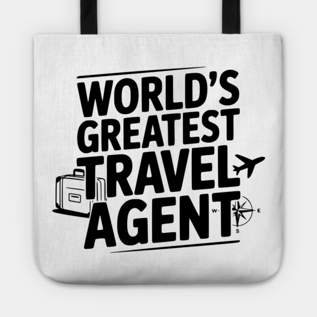 World's Greatest Travel Agent Tote by Frank Ring