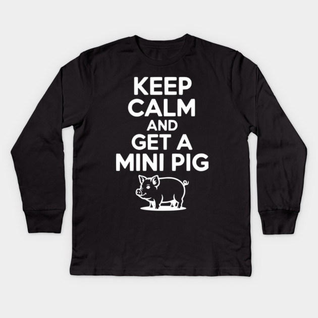 Keep Calm and a Mini Pig Kids Long Sleeve T-Shirt by Frank Ring