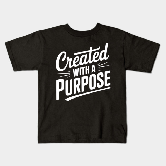 Created with a Purpose Kids T-Shirt by Frank Ring